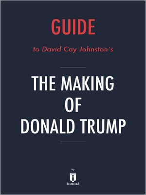 cover image of Summary of the Making of Donald Trump